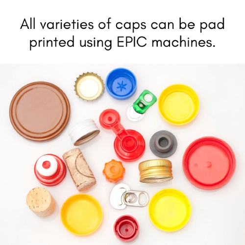 EPIC Pad Printing Machine for caps and closures